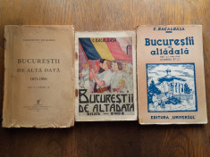 BUCURESTII DE ALTADATA- C.BACALBASA, 3 VOLUME INTERBELICE foto