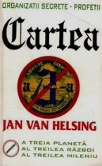 Cartea a 3-a. Organizatii Secrete. Profetii - Jan Van Helsing foto