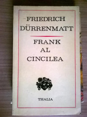 Friedrich Durrenmatt - Frank al cincilea foto
