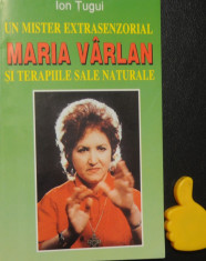 Un mister extrasenzorial Maria Varlan si terapiile sale naturale Ion Tugui foto