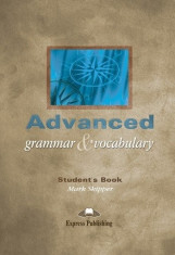 Advanced Grammar &amp;amp; Vocabulary Student&amp;#039;s Book Mark Skipper Express Publishing foto