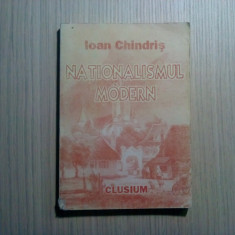 NATIONALISMUL MODERN - Ioan Chindris (autograf) - Editura Clusium, 1996, 200 p.