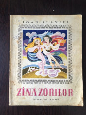 ZANA ZORILOR- IOAN SLAVICI, 1970, Ed Ion Creanga foto