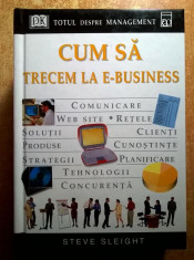 Steve Sleight - Cum sa trecem la E-Business foto