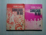 CAVALCADA IN IAD - 2 Vol. - Vintila Corbul - Cartea Romaneasca, 1982, 364+381p., Alta editura