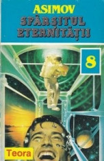 Isaac Asimov - Sfarsitul eternitatii foto