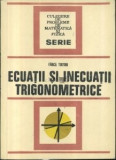 Fanica Turtoiu - Ecuații și inecuații trigonometrice