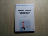 TERAPIA KINETICA IN AFECTIUNILE NEUROLOGICE - Elena Sirbu - 2015, 229 p., Alta editura