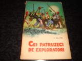 S. Golitin - Cei patruzeci de exploratori - 1963