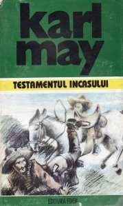 Karl May - Testamentul incasului foto