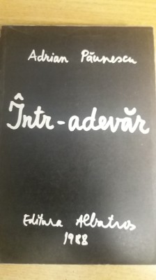 myh 32f - Adrian Paunescu - Intr-adevar - ed 1988 foto