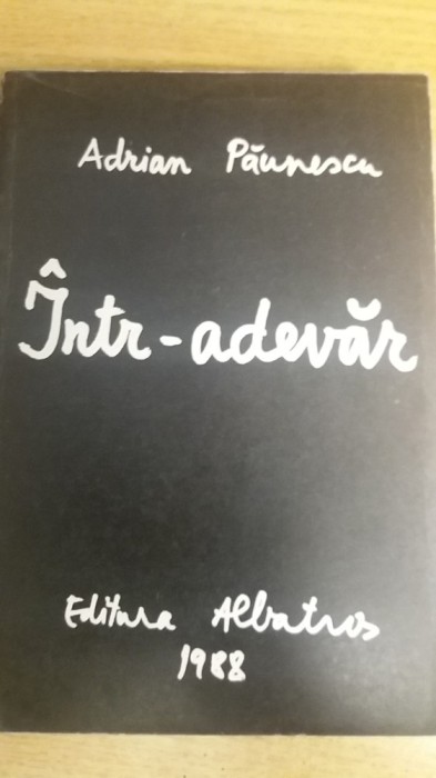 myh 32f - Adrian Paunescu - Intr-adevar - ed 1988