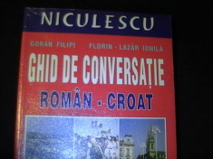 GHID DE CONVERSATIE ROMAN-CROAT-GORAN FILIPI-FLORIN LAZAR IONILA-208 PG- foto