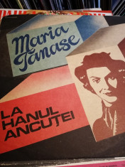 vinil muzica - Maria Tanase - la hanul Ancutei foto