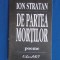 ION STRATAN ( NINO ) - DE PARTEA MORTILOR ( POEME ) - EDITIA 1-A - 1998