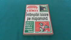 INTAMPLARI BIZARE PE MAPAMOND* MISTERELE LUMII/1998 foto