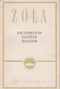 Emile Zola - Excelenta sa Eugene Rougon foto