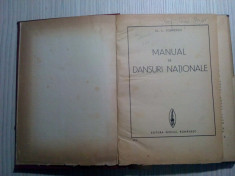 MANUAL DE DANSURI NATIONALE - Al. L. Dobrescu - Editura Scrisul Romanesc, 175 p. foto
