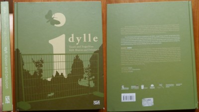 Idila . Iluzie si deziluzie , Editura Hatje Cantz , 2007 , album de arta de lux foto