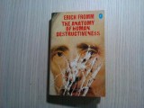 THE ANATOMY OF HUMAN DESTRUCTIVENESS - Erich Fromm - Penguin , 1987, 679 p.