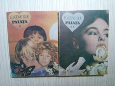 PAIATA - 2 Volume - Eugene Sue - Editura Cartea Romaneasca, 1987, 493+540 p.