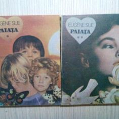 PAIATA - 2 Volume - Eugene Sue - Editura Cartea Romaneasca, 1987, 493+540 p.