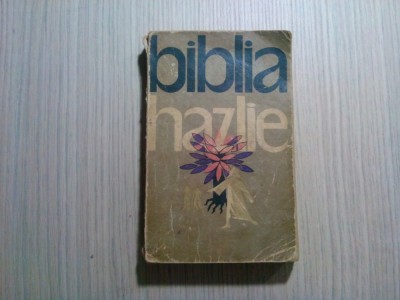 BIBLIA HAZLIE - L. Taxil - Editura Politica, 1962, 551 p. foto