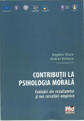 AS - OLARU BOGDAN, HOLMAN ANDREI - CONTRIBUTII LA PSIHOLOGIA MORALA foto