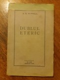 Dublul eteric - A. E. Powell / R4P2S