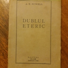 Dublul eteric - A. E. Powell / R4P2S