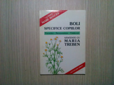 BOLI SPECIFICE COPIILOR - Maria Treben - Editura Accolade Print, 1995, 111 p. foto