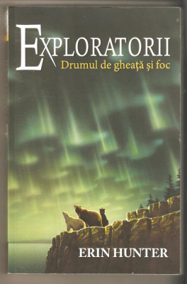 Erin Hunter-Drumul de gheata si foc foto