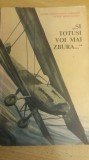 Myh 22s - SI TOTUSI VOI MAI ZBURA - RENE SI VICTOR BANCIULESCU - ED 1989