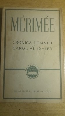 myh 712f - Merimee - Cronica domniei lui Carol al IX - lea - ed 1963 foto
