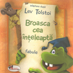 Lev Tolstoi-Broasca cea inteleapta