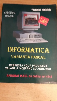 myh 31s - Tudor Sorin - Informatica varianta Pascal - ed 2001 foto