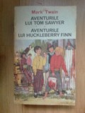 E3 Aventurile lui Tom Sawyer , Aventuile lui Huckleberry Finn - MARK TWAIN