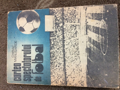 cartea spectatorului de fotbal chiriac manusaride RSR editura sport turism 1988 foto
