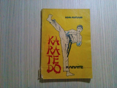 KARATE DO - Ion L. Avram - Editura Arc, 1992, 168 p. foto
