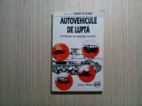 AUTOVEHICULE DE LUPTA -Intretinere si Reparatii - Eugen Siteanu - 1995, 298 p.