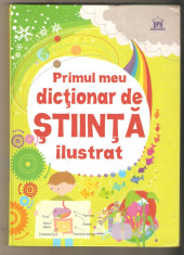 Primul meu dictionar de stiinta ilustrat foto