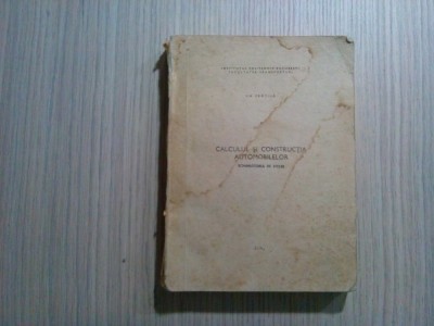 CALCULUL SI CONSTRUCTIA AUTOMOBILELOR - Schimbatorul de Viteze - Gh. Fratila foto