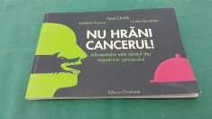 NU HRANI CANCERUL!/ PAVEL CHIRILA/ 2012 foto