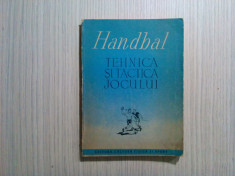 HANDBAL * Tehnica si Tactica Jocului - Editura Culturala Fizica si Sport, 1952 foto