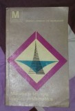 O. Becker MARETIA SI LIMITELE GANDIRII MATEMATICE Ed. Stiintifica 1968, Alta editura