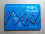 TRANSMISII PLANETARE PROCESIONALE SI ARMONICE Atlas - I. Bostan - 1997, 196p, Alta editura