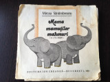 Mama mamutilor mahmuri(cu ilustratii)-Mircea Santimbreanu