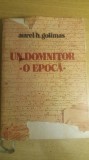 Myh 537 - UN DOMNITOR - O EPOCA - AUREL H GOLIMAS - ED 1980
