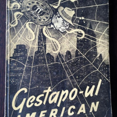 V. Minaev - Gestapoul American -ed. Cartea Rusa, 1951, 125 pag