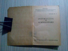 INSTRUCTIA DE SEMNALIZARE - Directia Generala a Cailor Ferate * nr.4 - 1961 foto